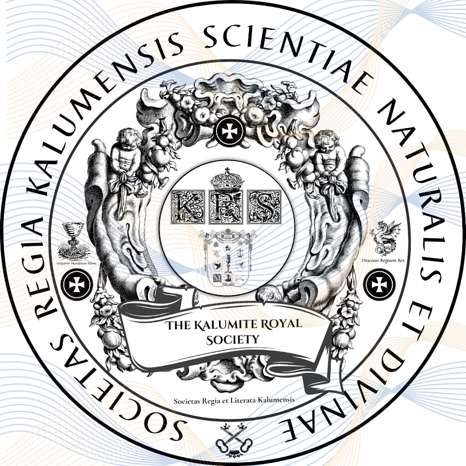 Official Seal of the Kalumite Royal Society. Fellows of the Society are vested in the Green and Red Sash of Sangreal Inquiry and Bloodline Mandate. The Green and Red Sash, in the tradition of the learned orders of the Sangreal, marks the Scholar-Initiate charged with the pursuit of natural and divine sciences, the preservation of sacred knowledge, and the transmission of the Bloodline Mandate of El Elyon, as custodians of both empirical inquiry and jus sanguinis. Sigillum Officiale Societatis Regiae Kalumensis. Sodales Societatis balteo viridi et rubro inquisitionis sangrealis et mandati sanguinei vestiuntur. Balteus viridis et ruber, in traditione ordinum eruditorum Sangrealium, Scholarem-Initiatum designat qui scientiae naturali et divinae, cognitioni sacrae conservandae, et Mandati Sanguinei El Elyon transmittendi praeest, tam inquisitionis empiricae quam iuris sanguinis custos.